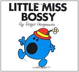 Cover of Little Miss Bossy by Roger Hargreaves 1405235268