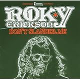 Don't Slander Me ~ Roky Erickson