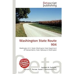 【クリックでお店のこの商品のページへ】Washington State Route 904: Lambert M. Surhone, Mariam T. Tennoe, Susan F. Henssonow: 洋書