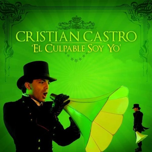 El Culpable Soy Yo - Cristian Castro