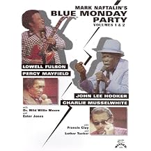 Mark Naftalin's Blue Monday Party, Vol. 1 & 2