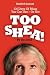 Too Shea!