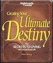 Creating Your Ultimate Destiny