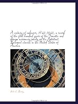 A century of endeavor, 1821-1921, a record of the first hundred years of the Domestic and foreign mi