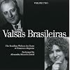 Valsas Brasileiras (Brazilian Waltzes) for Piano, Volume Two