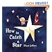 How to Catch a Star