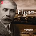 Elgar In Sussex (Piano Quintet/ Trio Movements/ Seven Songs)