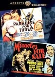 Paradise for Three / Miracles for Sale (Double Feature)