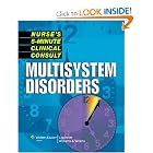 Nurse's 5-Minute Clinical Consult: Multisystem Disorders by Springhouse