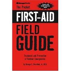 The Pocket First-Aid Field Guide: Treatment and Prevention of Outdoor Emergencies