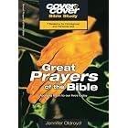 Great Prayers Of The Bible (Cover To Cover) by  Jennifer Oldroyd