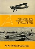 The British civil aircraft registers, G-APAA to G-APZZ