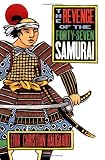 The Revenge of the Forty-Seven Samurai