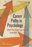 Career Paths in Psychology: Second Edition