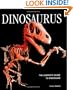 Dinosaurus: The Complete Guide to Dinosaurs