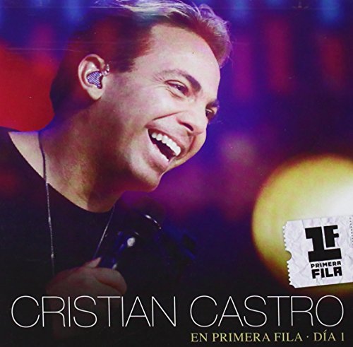 Cristian Castro - Cristian Castro En Primera Fila - Dia 1 (Cd/ Dvd) - Zortam Music