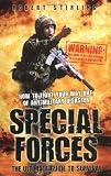 Special Forces: The Ultimate Guide to Survival