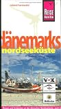  : D&auml;nemarks Nordseek&uuml;ste: Reisen und entdecken an der d&auml;nischen Nordseek&uuml;ste, auch abseits der Hauptrouten