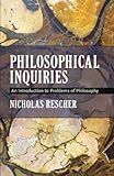 Philosophical inquiries : an introduction to problems of philosophy