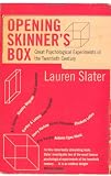 Opening Skinners Box: Great Psychological Experiments of the Twentieth Century