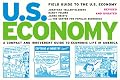 Field Guide to the U.S. Economy: A Compact and Irreverent Guide to Economic Life in America, Revised and Updated Edition