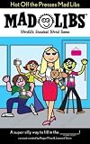 Hot Off The Presses Mad Libs (Mad Libs) Hot Off The Presses Mad Libs