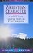 Christian Character (Lifeguide Bible Studies)