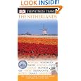 The Netherlands (Eyewitness Travel Guides) by Netherlands Antilles Travel Books
