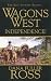Wagons West: Independence