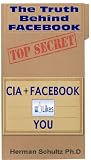 THE FACEBOOK CONSPIRACY - The Truth behind Facebook everything you should know before you login again - CIA and Facebook Likes You