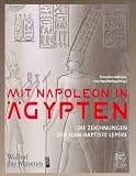 Mit Napoleon in &Auml;gypten - Francoise Labrique und Uwe Westfehling