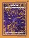 Book of Coral Propagation, Volume 1 Edition 2: Reef Gardening for Aquarists