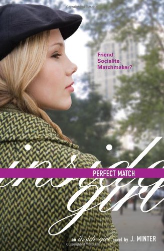 Perfect Match: An Inside Girl Novel