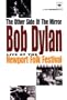 Dylan, Bob - The Other Side of the Mirror : Bob Dylan Live at the Newport Folk Festival 1963-1965