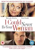 I Could Never Be Your Woman [2007]