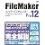 FileMaker Pro 12 スーパーリファレンス for Windows&Macintosh