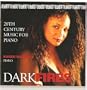 Dark Fires: 20th Century Music for Piano