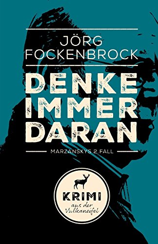 Denke immer daran (Krimi aus der Vulkaneifel) (Volume 2) (German Edition)