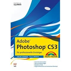 Adobe Photoshop CS3 f�r professionelle Einsteiger