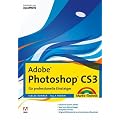 Adobe Photoshop CS3 f�r professionelle Einsteiger