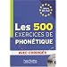 Les 500 exercices de phon�tique : Niveau A1-A2 : avec corrig�s (1CD audio)