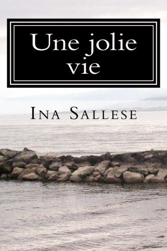 Une jolie vie: 20 - 30 ans (French Edition)