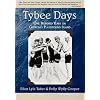 Tybee Days: One Hundred Years on Georgia's Playground Island