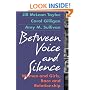Between Voice and Silence: Women and Girls, Race and Relationships