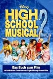 Disney High School Musical 2: Der Roman zum Film - Walt Disney, Peter Barsocchini, N. B. Grace