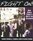 Fight on: Mary Church Terrell's Battle for Integration (0618133496) by Fradin, Dennis Brindell