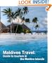 Maldives Travel: Guide to tourism in the Maldive Islands