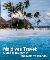 Maldives Travel: Guide to tourism in the Maldive Islands