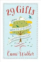 29 Gifts: How a Month of Giving Can Change Your Life