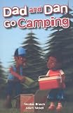 Dad and Dan Go Camping (Rigby Focus Forward: Level G)
